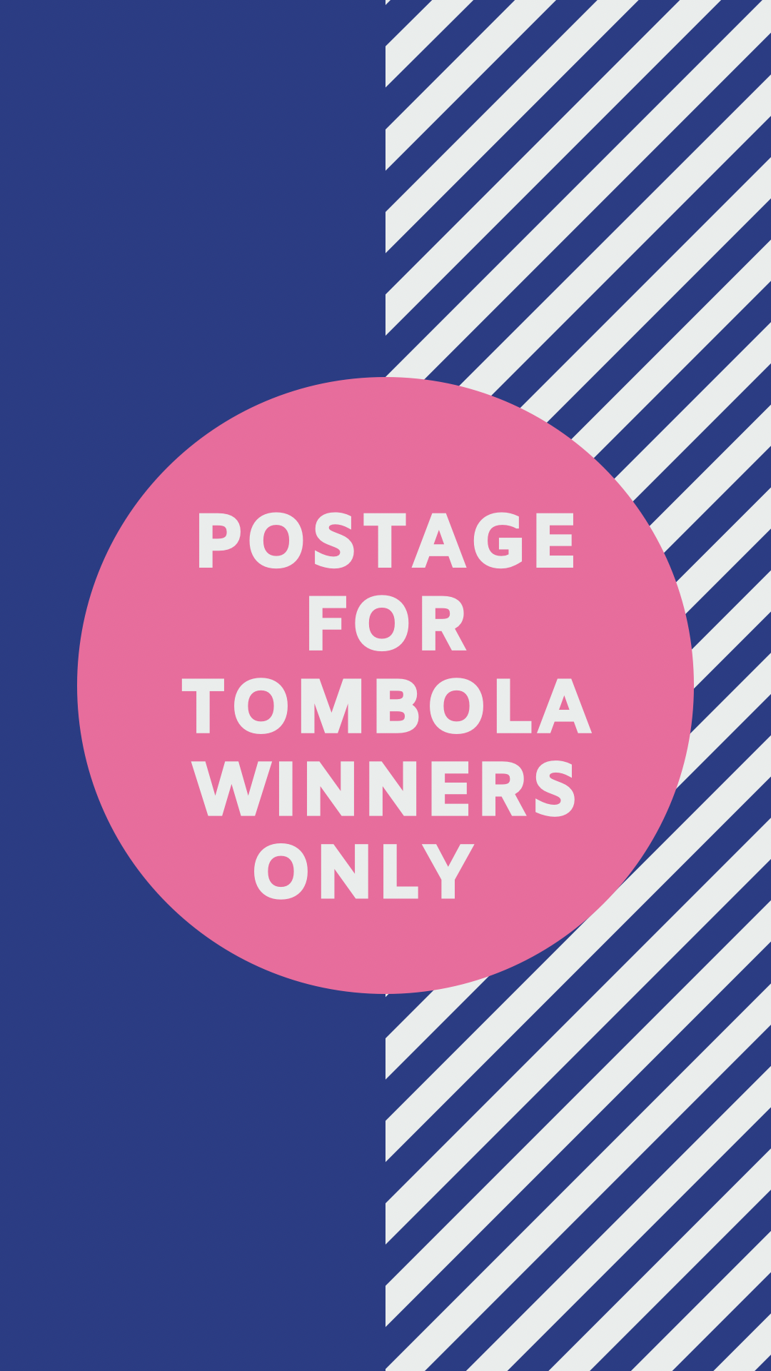 Postage for Tombola Winners/ Mystery Bags only